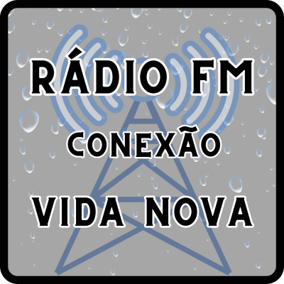 Rádio FM Conexão Vida Nova